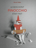 Bois dont Pinocchio était fait (Le)